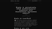 Koulu ja peruskoulu, mikä suomalaisessa koulussa olisi muutettava lastemme eduksi?